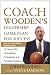 Books : Coach Wooden's Leadership Game Plan for Success: 12 Lessons for Extraordinary Performance and Personal Excellence