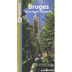 Guide Evasion Bruges et le pays flamand