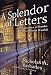 Book A Splendor of Letters: The Permanence of Books in an Impermanent World