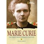 World History Biographies: Marie Curie: The Woman Who Changed the Course of Science (NG World History Biographies) book cover