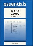 Word 2000 Essentials
 Advanced (Essential Series),
Keith Mulberry