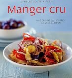 Rechercher : Manger cru : Une cuisine sans viande et sans cuisson