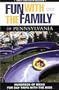 Fun with the Family in Pennsylvania, 4th: Hundreds of Ideas for Day Trips with the Kids