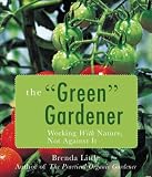 The Green Gardener: Working with Nature, Not Against It
