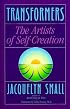 Transformers: The Artists of Self-Creation