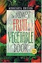 The Midwest Fruit and Vegetable Book. Minnesota Edition. (Midwest Fruit and Vegetables)