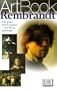 Rembrandt: The Great Dutch Master--His Life in Paintings