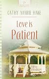 Love is Patient (Heartsong Presents)
