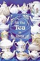 All The Tea In China