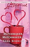 Matchmaker, Matchmaker...