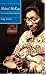 Mabel McKay: Weaving the Dream (Portraits of American Genius, 1)