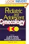 Pediatric and Adolescent Gynecology