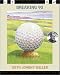 Books : Breaking 90 with Johnny Miller: The Callaway Golfer (series)