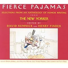 Fierce Pajamas: Selections of Humor from an Anthology of Humor Writing from The New Yorker