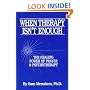 When Therapy Isn't Enough:The Healing Power Of Prayer And Psychotherapy
