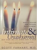 Intimate&Unashamed: What Every Man and Woman Need to Know (God's Design for Sexual Fulfillment)