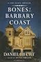 Bones of the Barbary Coast: A Cree Black Novel (Cree Black Thrillers)