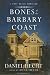 Search : Bones of the Barbary Coast: A Cree Black Novel (Cree Black Thrillers)