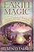 Books : Earth Magic: Ancient Shamanic Wisdom for Healing Yourself, Others, and the Planet