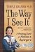 The Way I See It, Revised and Expanded 2nd Edition: A Personal Look at Autism and Asperger's