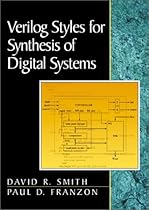 Verilog Styles for Synthesis of Digital Systems Verilog Styles for Synthesis of Digital Systems