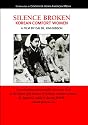 Silence Broken: Korean Comfort Women (College/Institution)