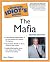 The Complete Idiot's Guide(R) to the Mafia