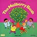Here We Go Round the Mulberry Bush