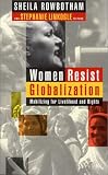  : Women Resist Globalisation: Mobilising for Livelihood and Rights