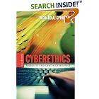 Click here to buy Cyberethics: Morality And Law in Cyberspace by  Richard Spinello.