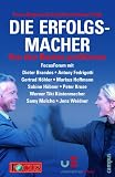FOCUS Forum: Die Erfolgsmacher II