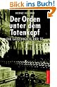 Der Orden unter dem Totenkopf. Die Geschichte der SS