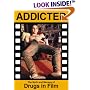 Addicted: The Myth & Menace of Drugs in Film