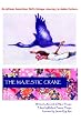 The Majestic Crane (English Only): An African-American Girl's Unique Journey to Asian Culture