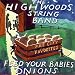 Feed Your Babies Onions: Fat City Favorites