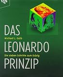 Das Leonardo- Prinzip - Die sieben Schritten zum Erfolg - Michael J. Gelb