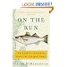 On the Run: An Angler's Journey Down the Striper Coast
