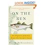 On the Run: An Angler's Journey Down the Striper Coast