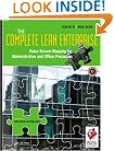 The Complete Lean Enterprise: Value Stream Mapping for Administrative and Office Processes