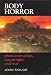 Search : Body Horror: Photojournalism, Catastrophe and War (Critical Image)
