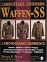 Camouflage Uniforms of the Waffen-Ss : A Photographic Reference. (Schiffer Military/Aviation History)