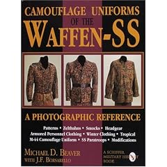 Camouflage Uniforms of the Waffen-SS: A Photographic Reference (Schiffer Military Aviation History)