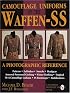 Camouflage Uniforms of the Waffen-Ss : A Photographic Reference. (Schiffer Military/Aviation History)