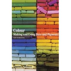 Colour: Making and Using Dyes and Pigments