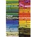 Colour: The Story of Dyes and Pigments (New Horizons S.)