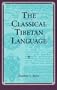 The Classical Tibetan Language (S U N Y Series in Buddhist Studies)