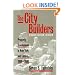 The City Builders: Property Development in New York and London, 1980-2000 (Studies in Government & Public Policy)