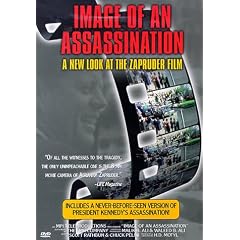 Image of an Assassination - A New Look at the Zapruder Film by 