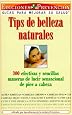 Tips de Belleza Naturales (Natural Beauty Tips): 300 efectivas y sencillas maneras de lucir sensacional de pies a cabeza (300 Effective and Simple Ways to Look Sensational From Head to Toe)