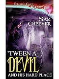 Tween a Devil and His Hard Place
